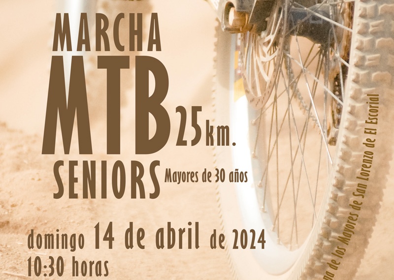Marcha MTB Seniors, 25Km, domingo 14 de abril de 2024, 10:30 horas