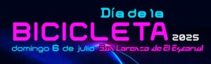 Día de la Bcicleta 2025 Domingo 6 de julio - San Lorenzo de El Escorial